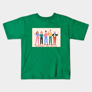 Together we strive Kids T-Shirt